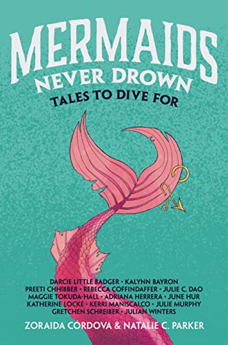Mermaids Never Drown: Tales to Dive for (Untold Legends, Band 2)