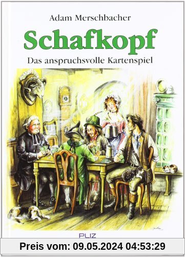 Merschbacher, A: Schafkopf, das anspruchsvolle Kartenspiel