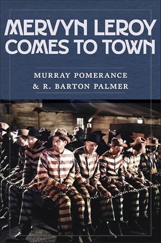 Mervyn Leroy Comes to Town Mervyn Leroy Comes to Town von Rutgers University Press