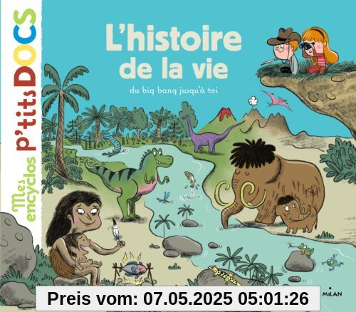 Mes P'tits Docs: L'histoire De La Vie, Du Big Bang Jusqu'a Toi (Encyclopedie)