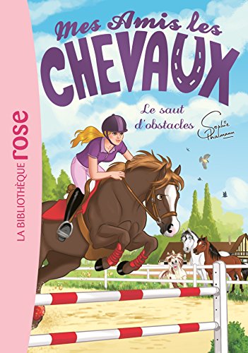 Mes amis les chevaux 17 - Le saut d'obstacles