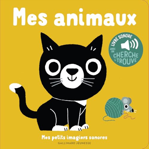 Mes animaux: Des sons à écouter, des images à regarder von GALLIMARD JEUNE