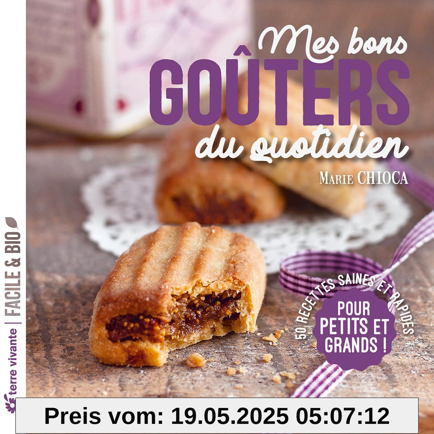 Mes bons goûters du quotidien - Nouvelle édition: 50 recettes saines et rapides pour petits et grands ! Mes bons goûters du quotidien - Nouvelle édition: 50 recettes saines et rapides pour petits et grands !