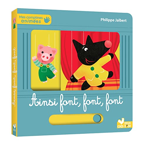 Mes comptines animées - Ainsi font, font, font Mes comptines animées - Ainsi font, font, font von DEUX COQS D OR