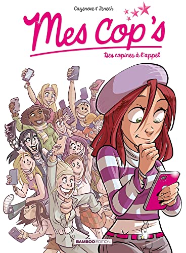 Mes cop's - tome 01: Des copines à l'appel