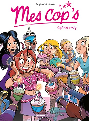 Mes cop's - tome 10: Cop'cake Party von BAMBOO
