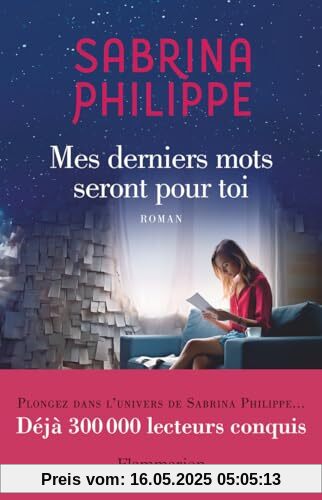 Mes derniers mots seront pour toi: Litterature Francaise