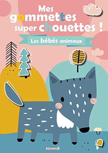 Mes gommettes super chouettes ! Les bébés animaux von HEMMA