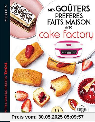 Mes goûters préférés faits maison avec Cake factory