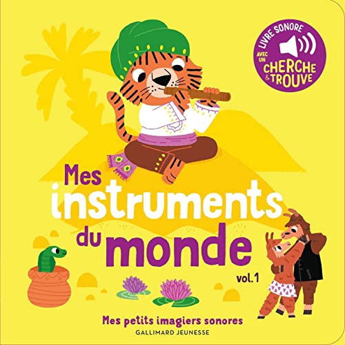 Mes instruments du monde: Des sons à écouter, des images à regarder (1) von GALLIMARD JEUNE