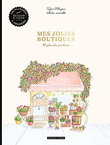 Mes jolies boutiques à colorier: 30 planches à colorier