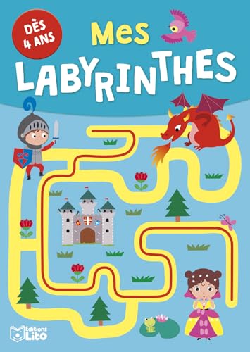 Mes labyrinthes - 4 ans (BLOC JEUX LABYRINTHES) von LITO