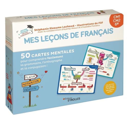 Mes leçons de français CM1, CM2, 6e: 50 cartes mentales pour comprendre facilement la grammaire, l'orthographe et la conjugaison ! von EYROLLES