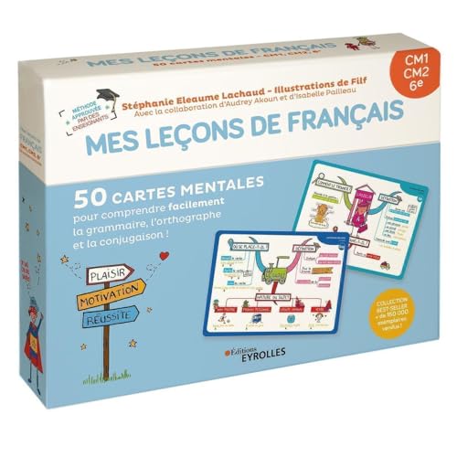 Mes leçons de français CM1, CM2, 6e: 50 cartes mentales pour comprendre facilement la grammaire, l'orthographe et la conjugaison ! Mes leçons de français CM1, CM2, 6e: 50 cartes mentales pour comprendre facilement la grammaire, l'orthographe et la conjugaison !