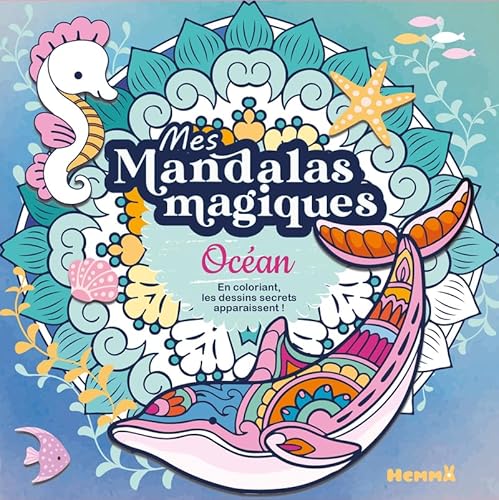 Mes mandalas magiques - Océan - En coloriant, les dessins secrets apparaissent ! Mes mandalas magiques - Océan - En coloriant, les dessins secrets apparaissent ! von HEMMA