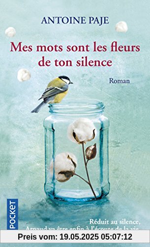Mes mots sont les fleurs de ton silence