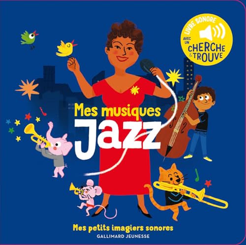 Mes musiques Jazz: Des sons à écouter, des images à regarder