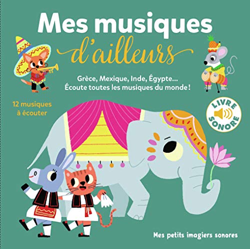 Mes musiques d'ailleurs: Grèce, Mexique, Égypte... von Gallimard Jeunesse