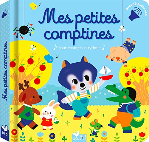 Mes petites comptines - livre avec puces sonores: Pour chanter en rythme Mes petites comptines - livre avec puces sonores: Pour chanter en rythme von Deux Coqs D'Or