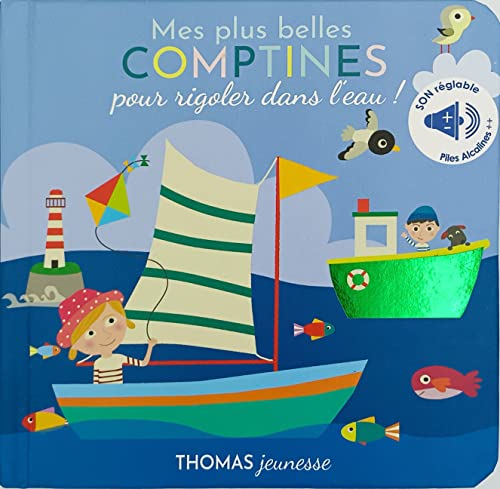 Mes plus belles comptines pour rigoler dans l'eau !: Comptines pour rigoler dans l'eau, livre sonore à toucher Mes plus belles comptines pour rigoler dans l'eau !: Comptines pour rigoler dans l'eau, livre sonore à toucher von THOMAS EDITIONS