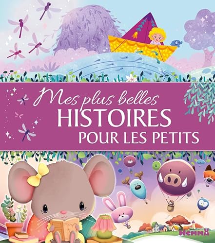 Mes plus belles histoires pour les petits von HEMMA