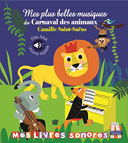 Mes plus belles musiques du Carnaval des animaux: Camille Saint-Saens von THOMAS JEUNESSE