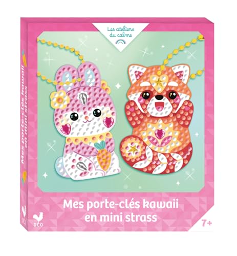 Mes porte-clés kawaii en mini strass - mini boîte avec accessoires: Avec 2 porte-clés, plus de 400 mini strass, 7 gros strass et 2 chaînettes von DEUX COQS D OR