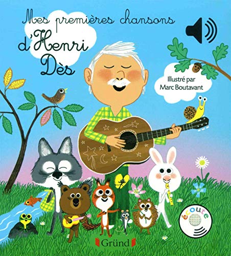 Mes Premieres Chansons Henri Des: Mes Premiers Livres Sonores