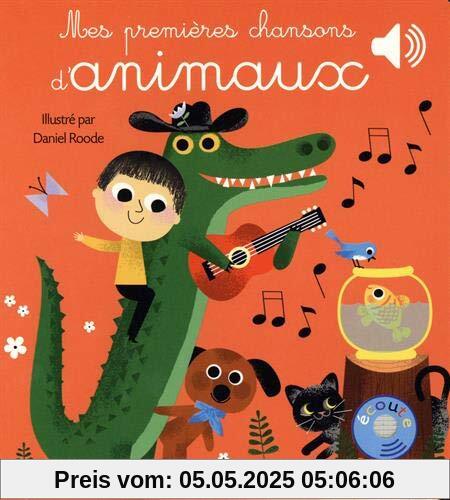 Mes premières chansons d'animaux (Mes premiers livres sonores)