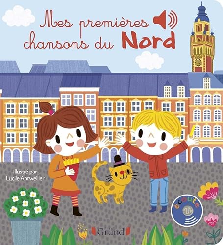 Mes premières chansons du Nord - Livre sonore avec 6 puces - Dès 1 an von GRUND