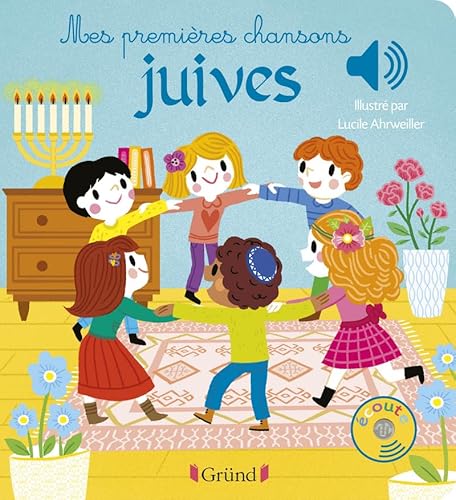 Mes premières chansons juives - Livre sonore avec 6 puces - Dès 1 an von GRUND