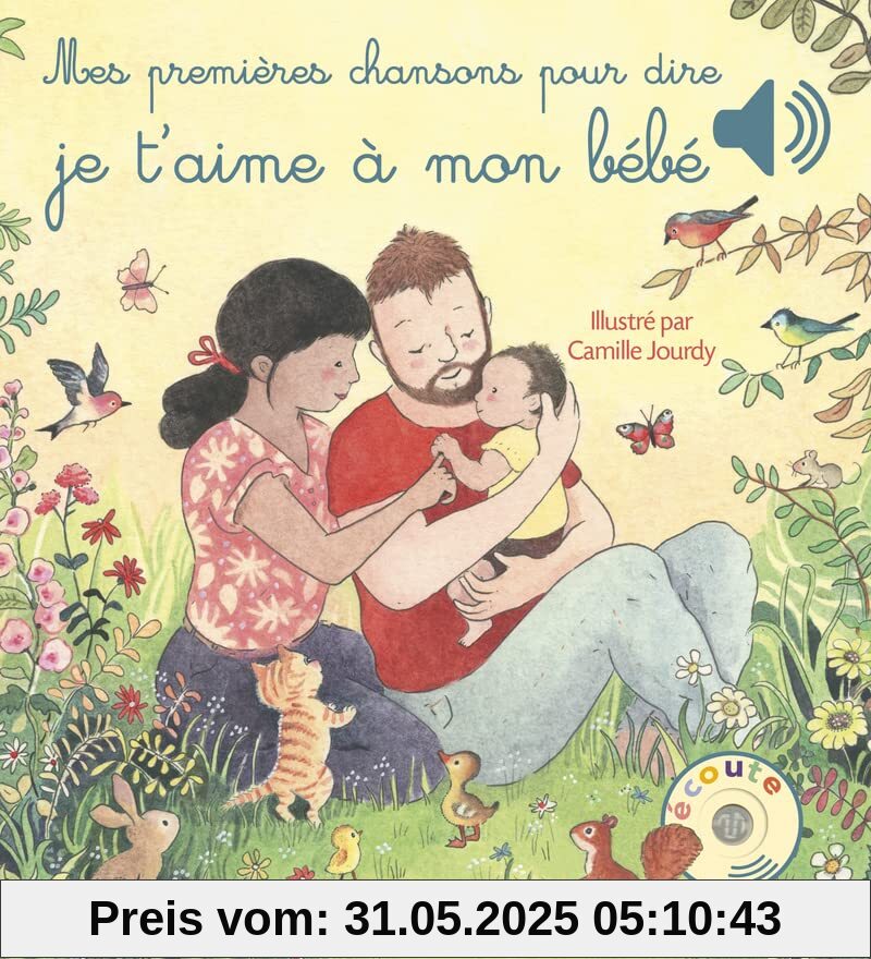 Mes premières chansons pour dire je t'aime à mon bébé