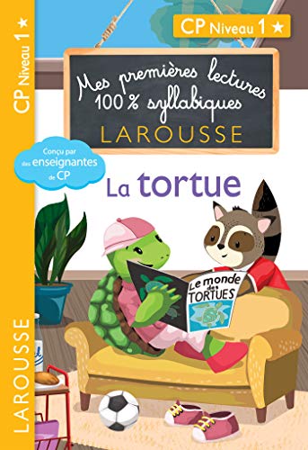 Mes premières lectures 100 % syllabiques Niveau 1 - La tortue: CP niveau 1 von Larousse
