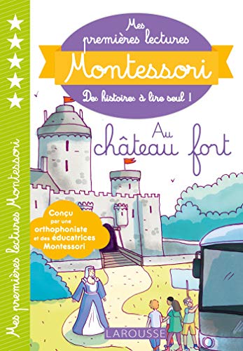 Mes premières lectures MONTESSORI - Le château fort von Larousse