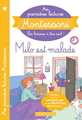 Mes premières lectures MONTESSORI - Milo est malade: Niveau 1 von Larousse