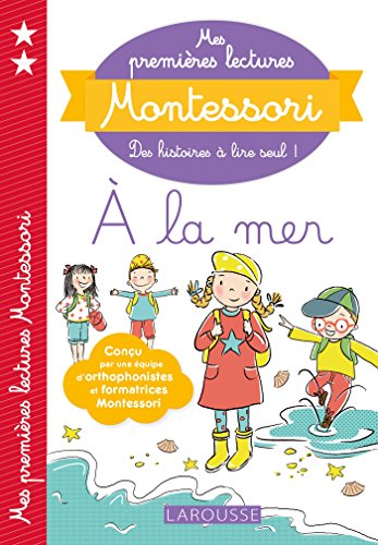 Mes premieres lectures Montessori: A la mer von Larousse