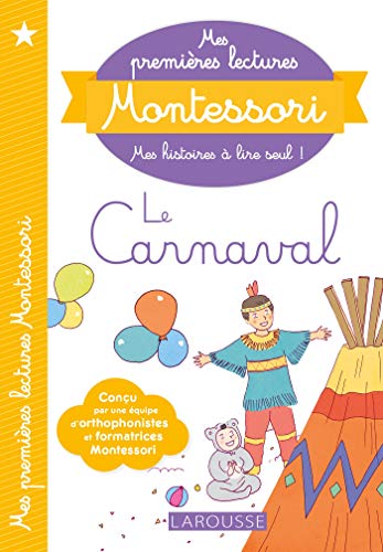 Mes premières lectures Montessori, Le Carnaval von Larousse
