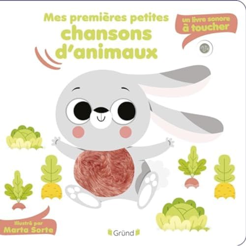 Mes premières petites chansons d'animaux - Un livre sonore à toucher von GRUND
