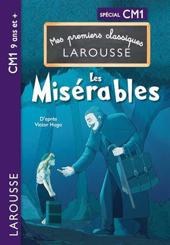 Mes premiers classiques Larousse : Les Misérables: Spécial CM1 von LAROUSSE