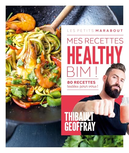 Mes recettes healthy: 80 recettes testées pour vous ! von MARABOUT