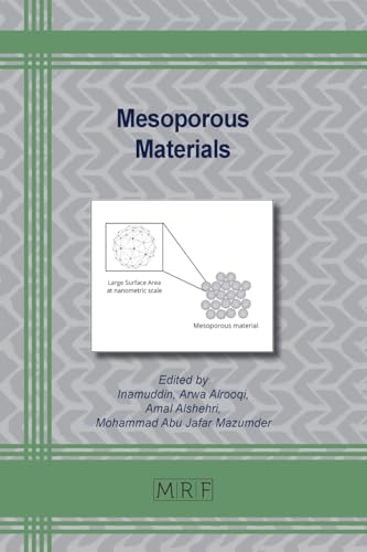 Mesoporous Materials (Materials Research Foundations, Band 173) von Materials Research Forum LLC