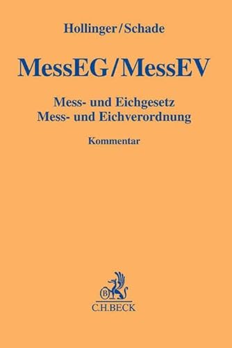Mess- und Eichgesetz, Mess- und Eichverordnung (Gelbe Erläuterungsbücher)