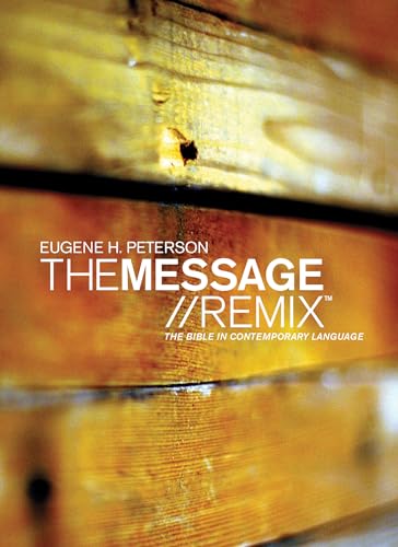 The Message//Remix: The Bible in Contemporary Language (Growing in Christ)
