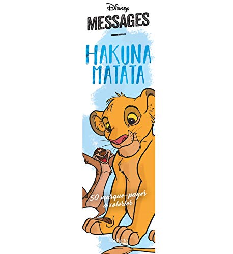 Messages Hakuna Matata. 50 Marque-Pages à Colorier: 40 marque-pages à colorier