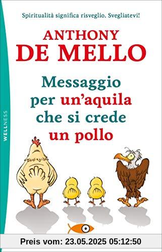 Messaggio per un'aquila che si crede un pollo