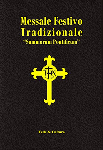 Messale festivo tradizionale «Summorum Pontificum». Ediz. italiana e latina