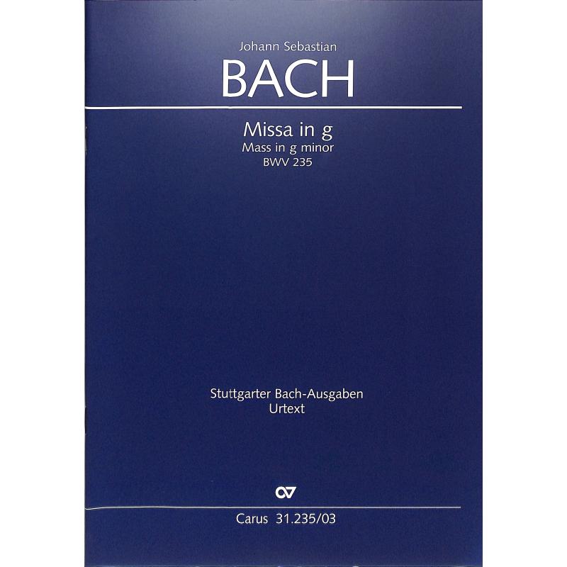 Messe g-moll BWV 235 - Kyrie Gloria Messe Messe g-moll BWV 235 - Kyrie Gloria Messe