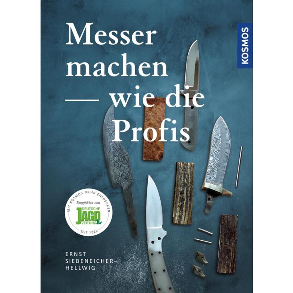 Messer machen wie die Profis von Franckh-Kosmos