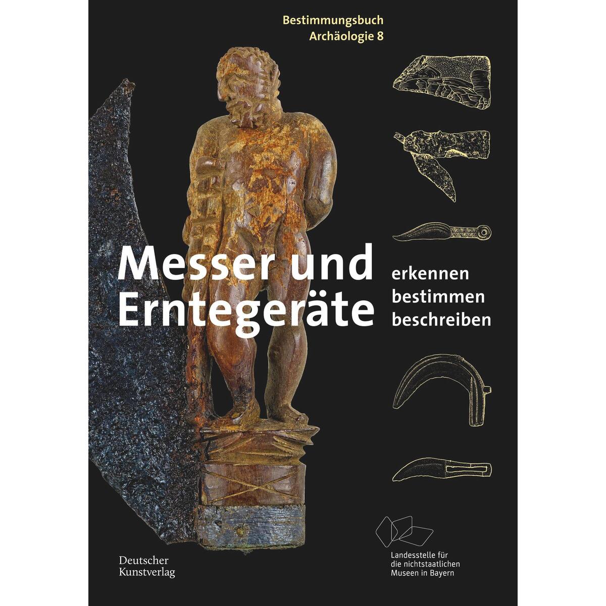 Messer und Erntegeräte Messer und Erntegeräte von Deutscher Kunstverlag