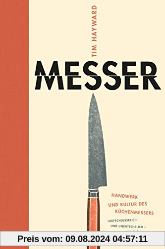 Messer: Handwerk und Kultur des Küchenmessers